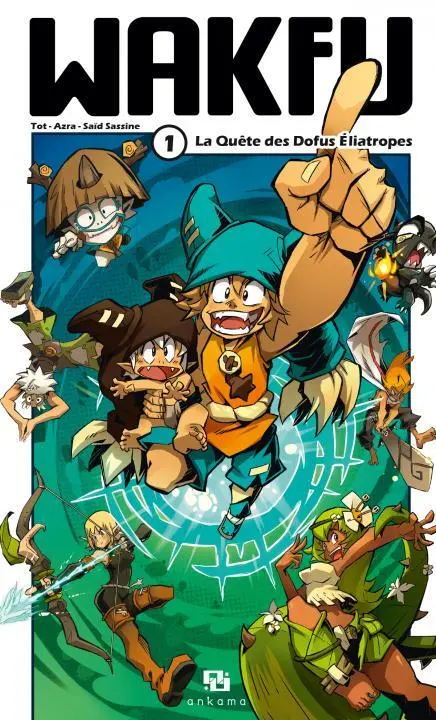 Couverture de l'album Wakfu 1 La quête des Dofus Eliatropes