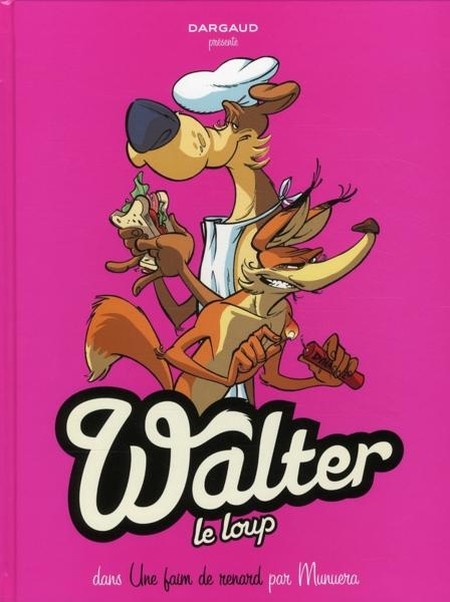 Couverture de l'album Walter Le Loup Tome 2 Faim de renard !