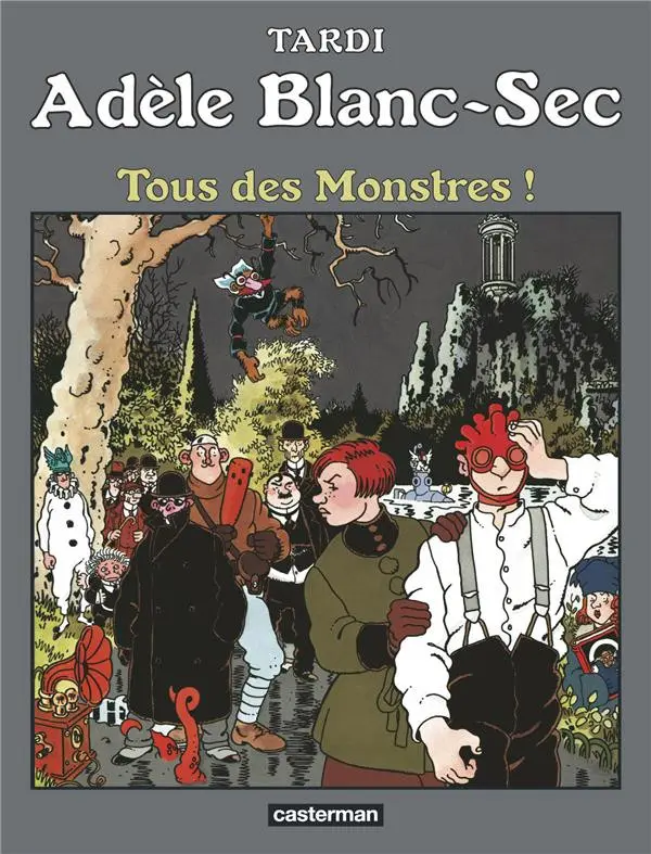 Couverture de l'album Les Aventures Extraordinaires d'Adèle Blanc-Sec Tome 7 Tous des Monstres !