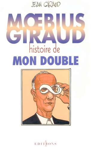 Couverture de l'album Mœbius/Giraud - Histoire de mon double
