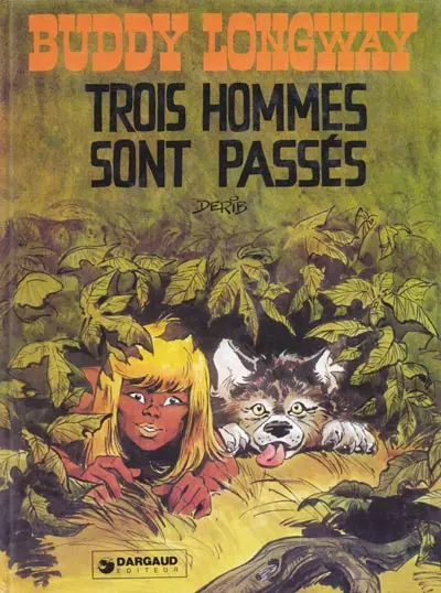 Couverture de l'album Buddy Longway Tome 3 Trois hommes sont passés
