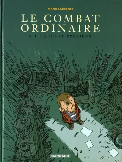 Couverture de l'album Le Combat ordinaire Tome 3 Ce qui est précieux