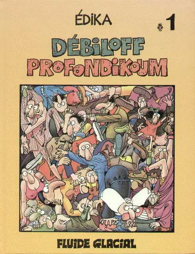 Couverture de l'album Édika Tome 1 Débiloff Profondikoum