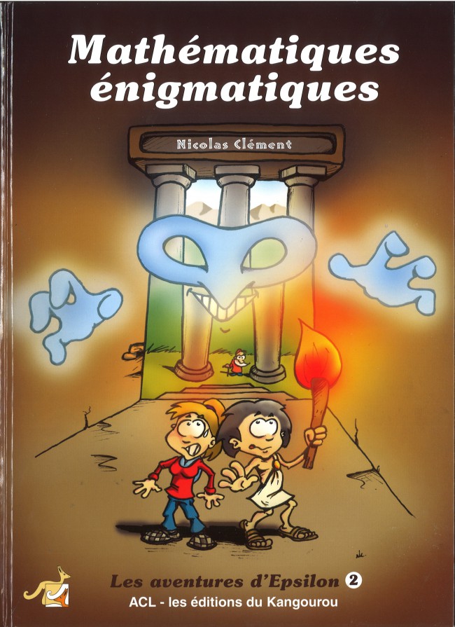 Couverture de l'album Les aventures d'Epsilon Tome 2 Mathématiques énigmatiques