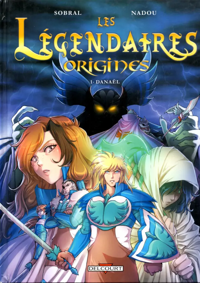 Couverture de l'album Les Légendaires - Origines Tome 1 Danaël
