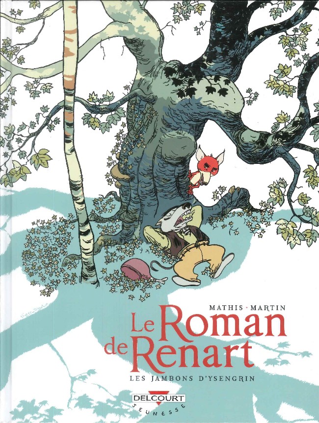 Couverture de l'album Le Roman de Renart Tome 1 Les jambons d'Ysengrin