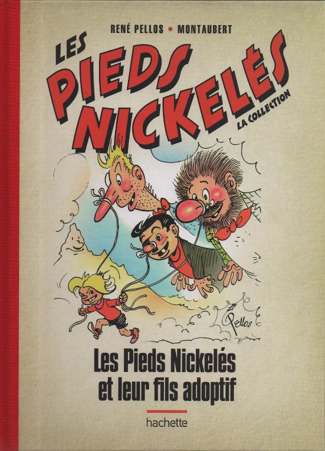 Couverture de l'album Les Pieds Nickelés - La collection Tome 100 Les Pieds Nickelés et leur fils adoptif