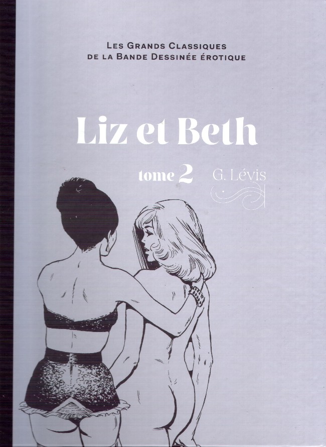 Couverture de l'album Les Grands Classiques de la Bande Dessinée Érotique - La Collection Tome 15 Liz et Beth - Tome 2