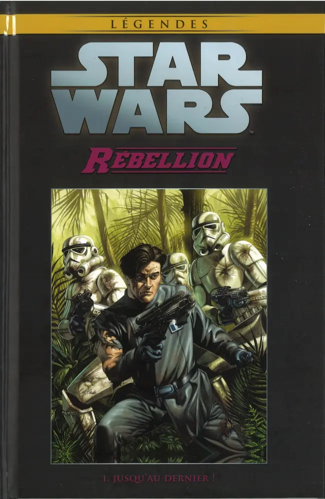 Couverture de l'album Star Wars - Légendes - La Collection Tome 69 Rébellion - I. Jusqu'Au Dernier