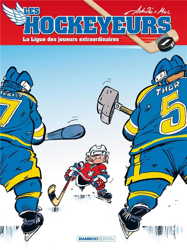 Couverture de l'album Les Canayens de Monroyal - Les Hockeyeurs Tome 1 La ligue des joueurs extraordinaires