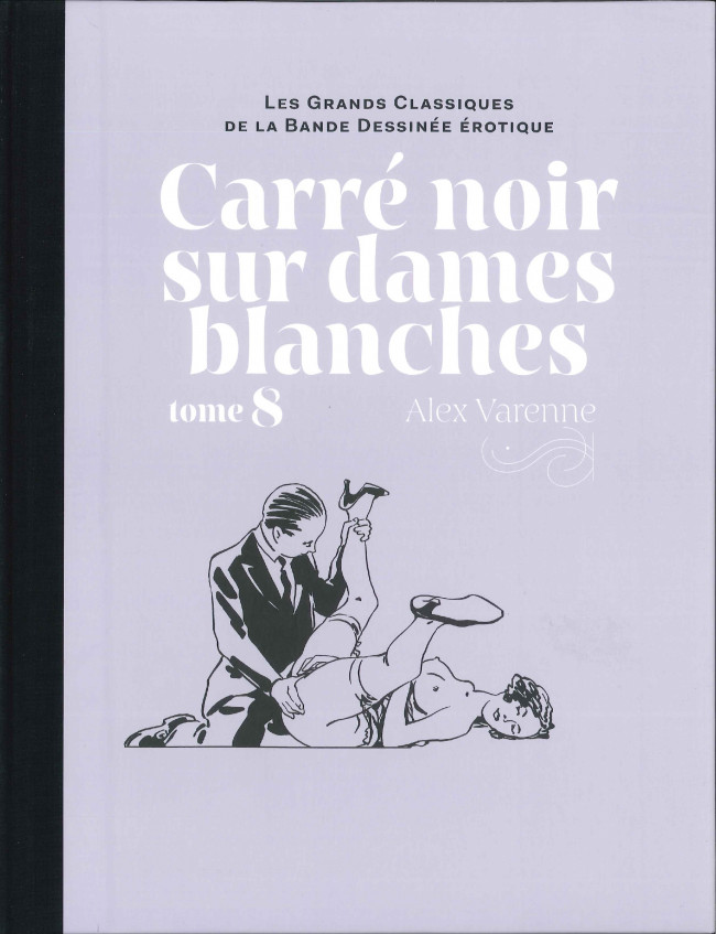 Couverture de l'album Les Grands Classiques de la Bande Dessinée Érotique - La Collection Tome 88 Carré noir sur dames blanches