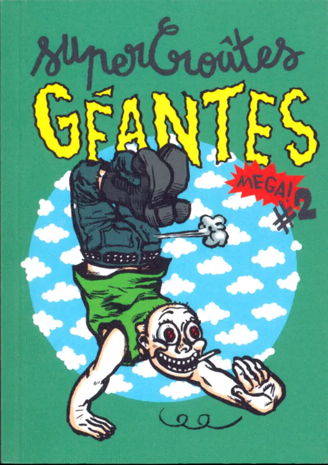 Couverture de l'album Des croûtes aux coins des yeux Super Croûtes Géantes - mega! #2