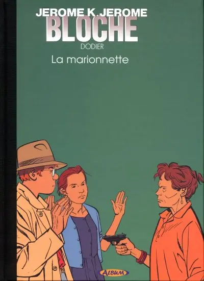 Couverture de l'album Jérôme K. Jérôme Bloche Tome 17 La marionnette