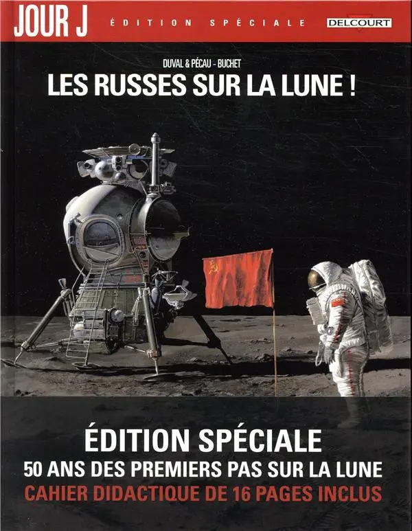 Couverture de l'album Jour J Tome 1 Les russes sur la Lune !