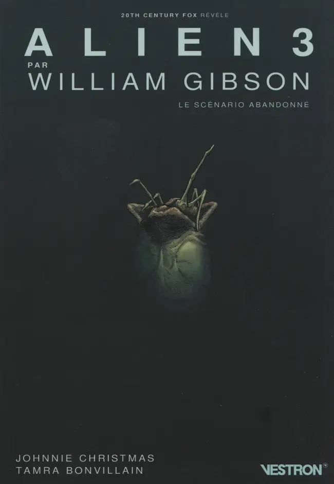 Couverture de l'album Alien 3 par William Gibson Le scénario abandonné