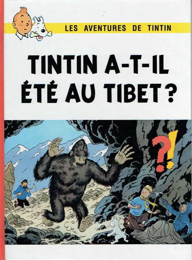 Couverture de l'album Tintin a-t-il été au Tibet ?