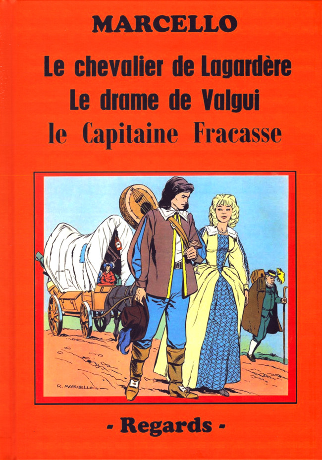 Couverture de l'album Le chevalier de Lagardère - Le drame de Valgui - Le Capitaine Fracasse