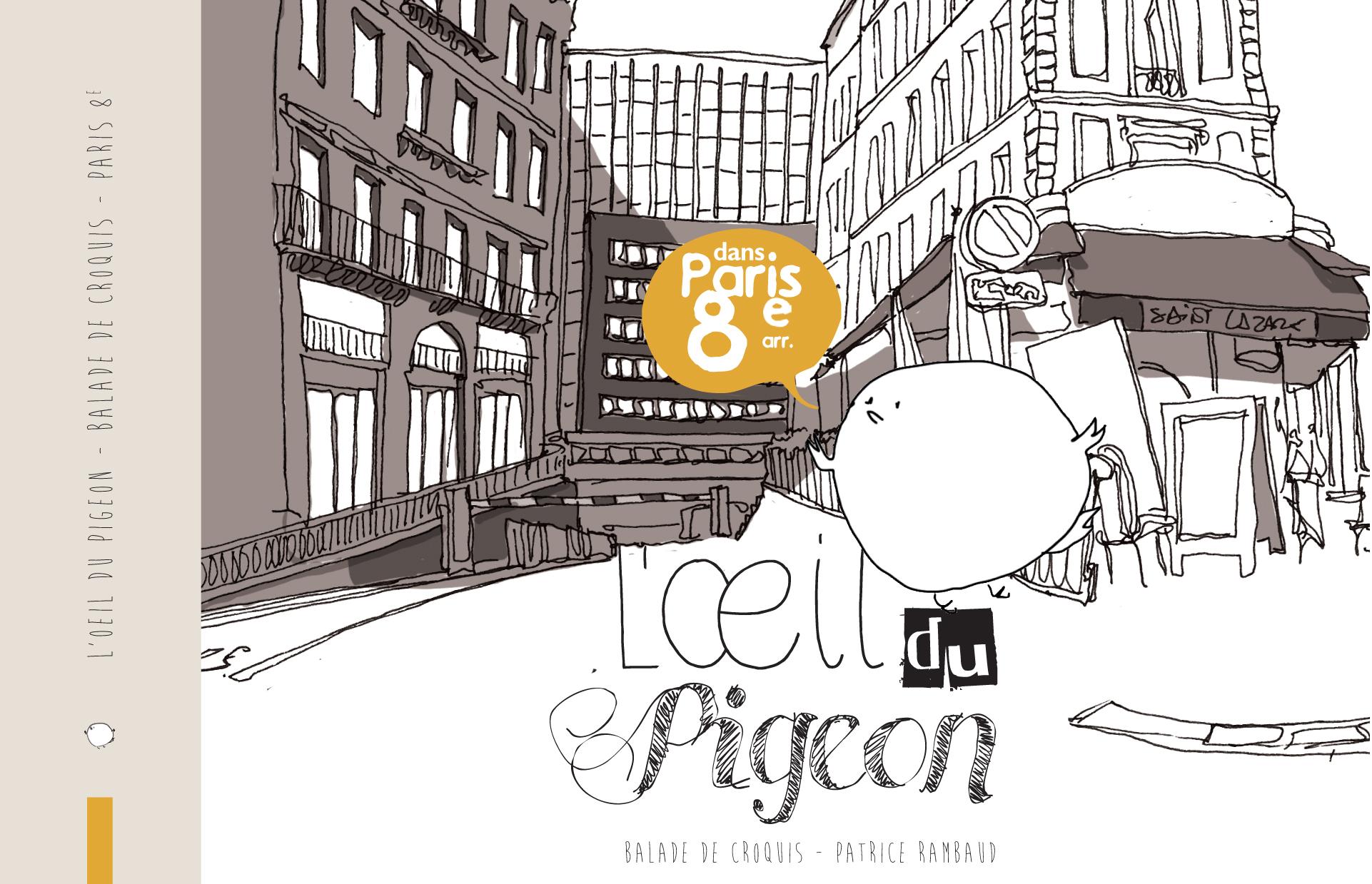 Couverture de l'album L'Œil du pigeon - Balade de croquis dans Paris 8e arr.