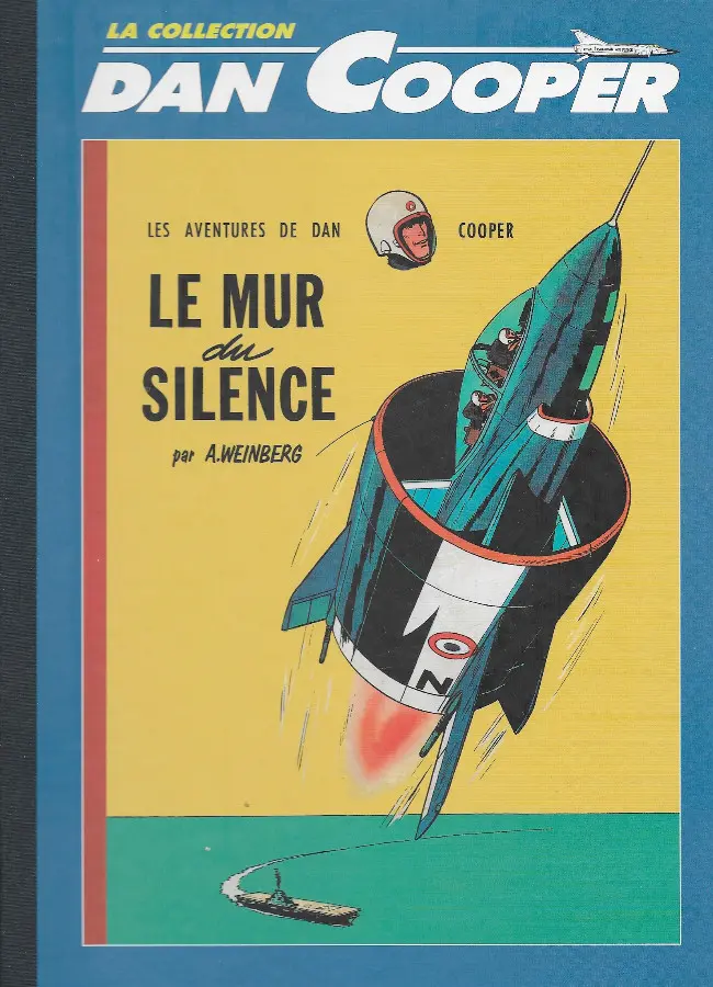 Couverture de l'album Les aventures de Dan Cooper La collection Tome 3 Le mur du silence