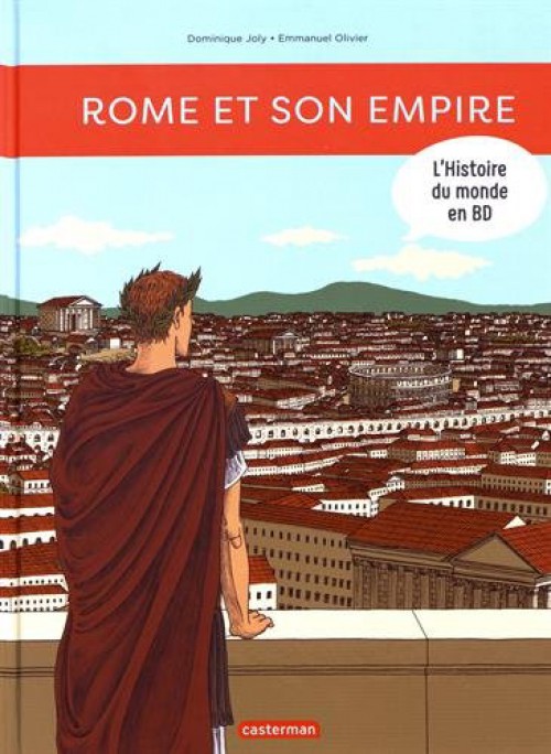 Couverture de l'album L'Histoire du monde en BD Tome 1 Rome et son empire