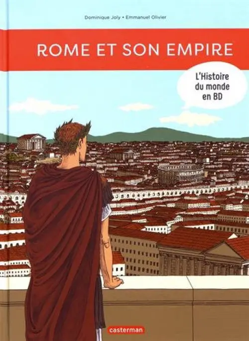 Couverture de l'album L'Histoire du monde en BD Tome 1 Rome et son empire