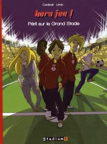 Couverture de l'album Hors jeu ! Tome 2 Péril sur le Grand Stade