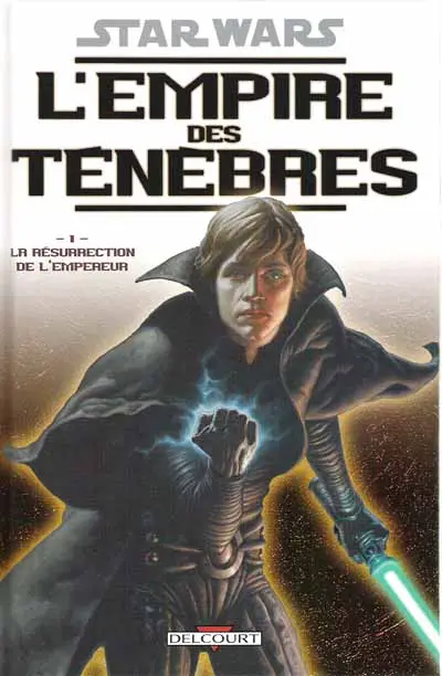 Couverture de l'album Star Wars - L'empire des ténèbres Tome 1 La résurrection de l'Empereur