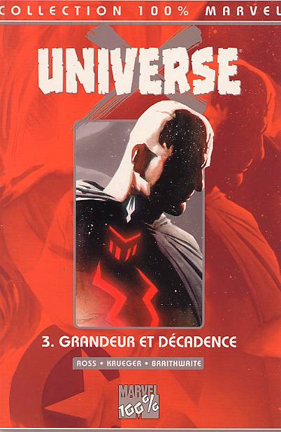Couverture de l'album Universe X Tome 3 Grandeur et décadence