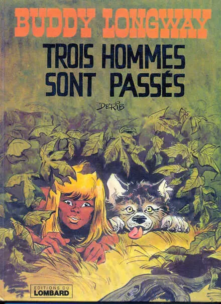 Couverture de l'album Buddy Longway Tome 3 Trois hommes sont passés