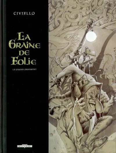 Couverture de l'album La Graine de folie Tome 2 Le grand ornement