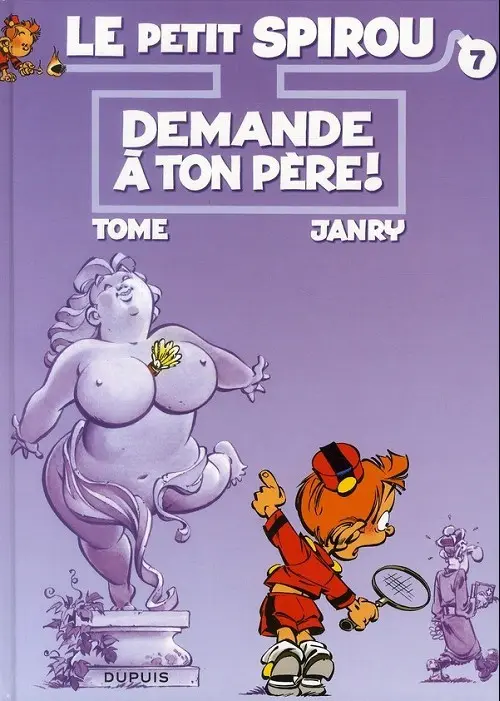 Couverture de l'album Le Petit Spirou Tome 7 Demande à ton père !