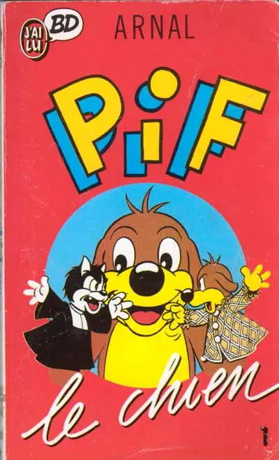 Couverture de l'album Pif le chien - J'ai lu BD Tome 1
