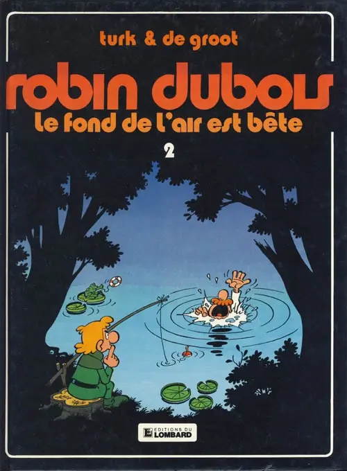 Couverture de l'album Robin Dubois Tome 2 Le fond de l'air est bête