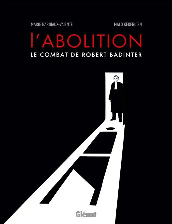 Couverture de l'album L'Abolition Le combat de Robert Badinter