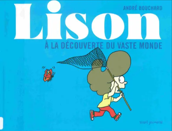 Couverture de l'album Lison Tome 5 Lison à la découverte du vaste monde