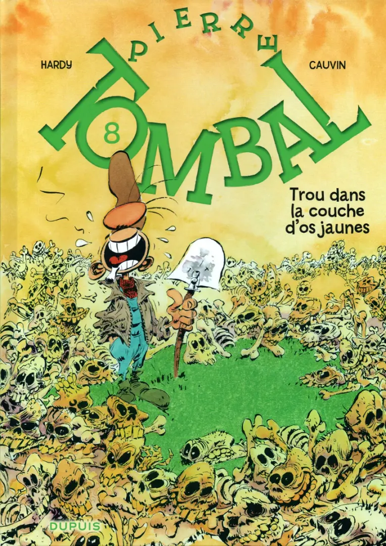 Couverture de l'album Pierre Tombal Tome 8 Trou dans la couche d'os jaunes