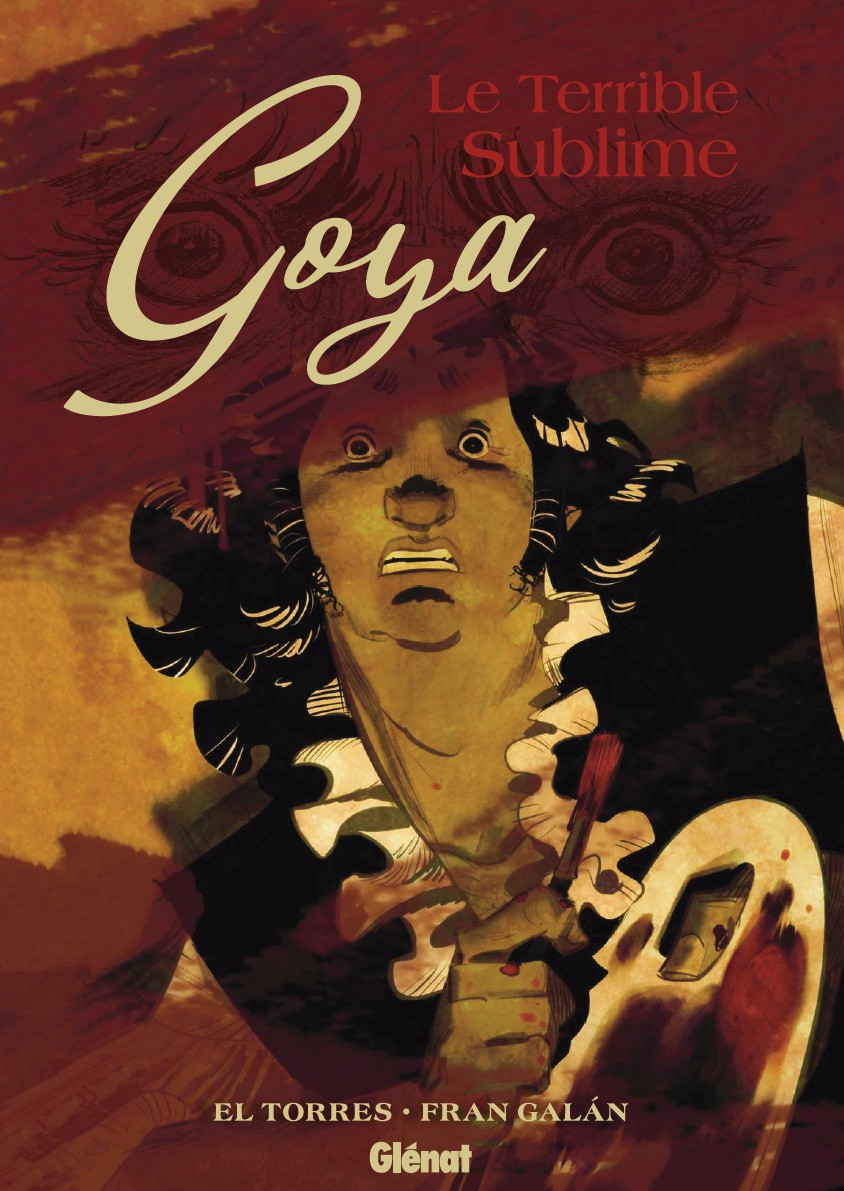 Couverture de l'album Goya Le terrible sublime