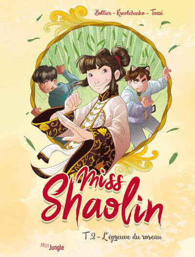 Couverture de l'album Miss Shaolin Tome 2 L'épreuve du roseau