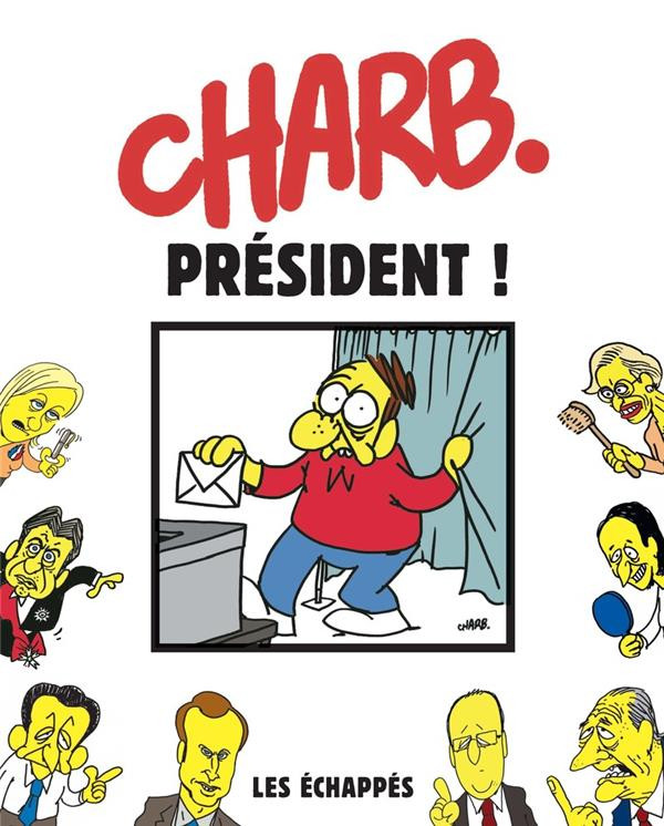 Couverture de l'album Charb. Président ! Charb président
