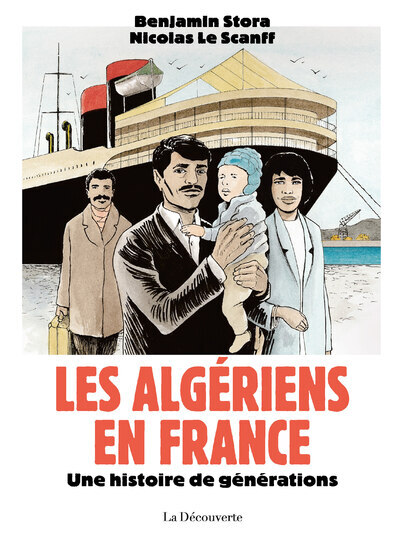 Couverture de l'album Les Algériens en France Une histoire de générations