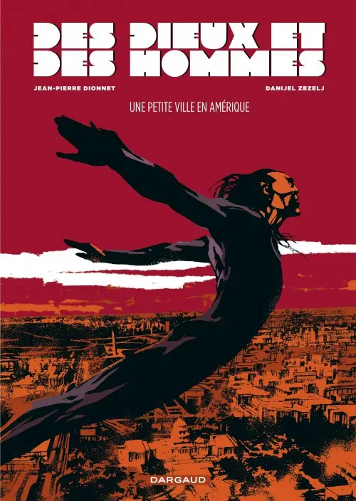 Couverture de l'album Des dieux et des hommes Tome 3 Une petite ville en Amérique