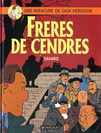 Couverture de l'album Dick Hérisson Tome 6 Frères de cendres