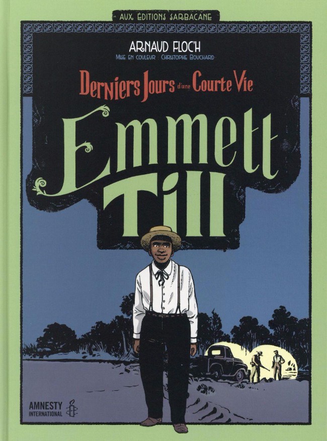 Couverture de l'album Emmett Till Derniers jours d'une courte vie