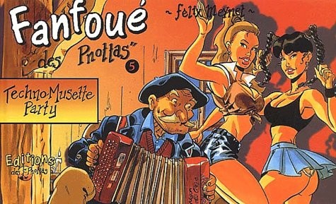 Couverture de l'album Les aventures de Fanfoué des Pnottas Tome 5 Techno-Musette party