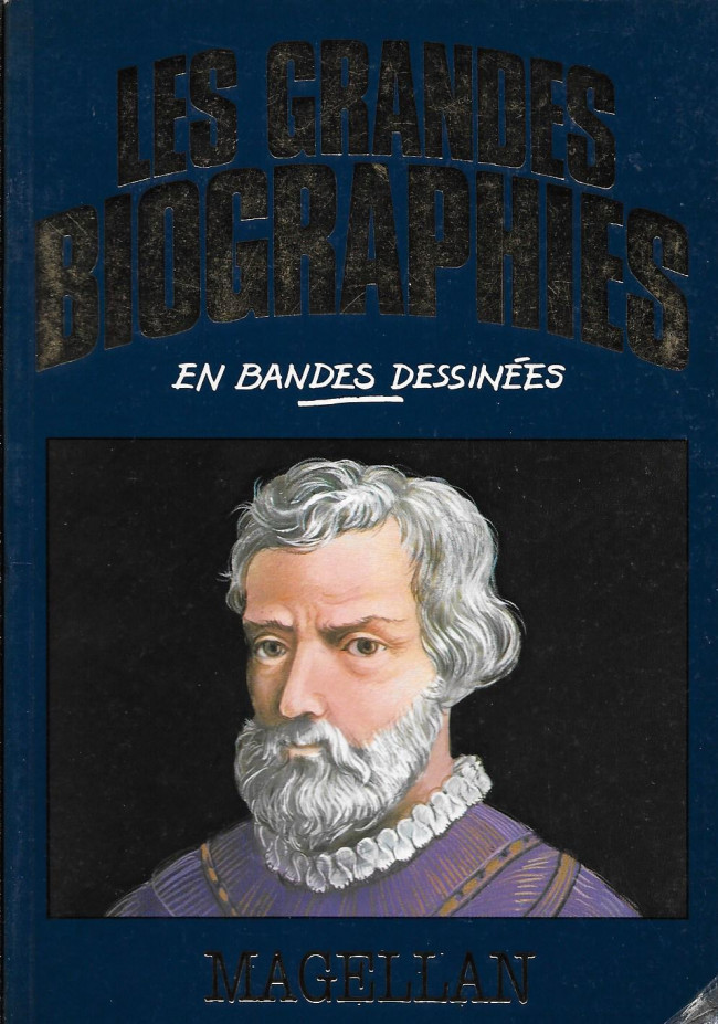 Couverture de l'album Les grandes biographies en bandes dessinées Magellan