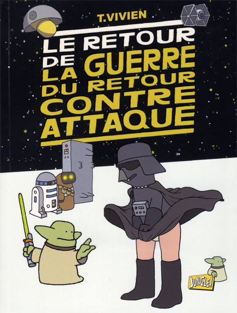 Couverture de l'album La Guerre du retour contre attaque Tome 2 Le retour de la guerre du retour contre-attaque