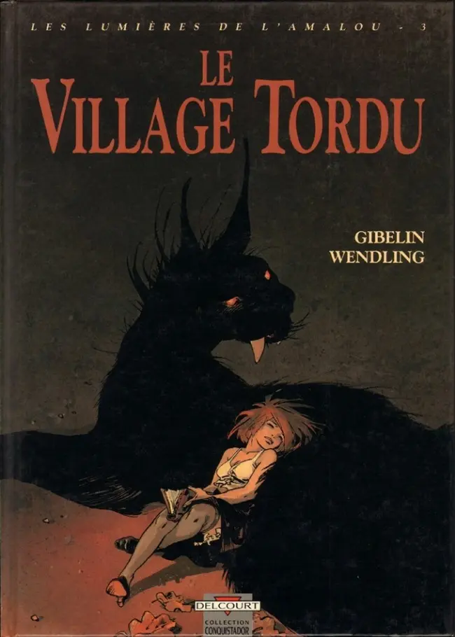 Couverture de l'album Les Lumières de l'Amalou Tome 3 Le village tordu