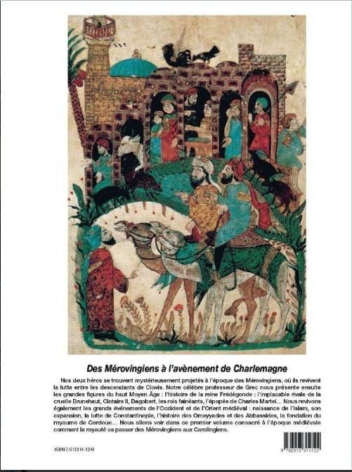Verso de l'album L'extraordinaire aventure d'Alcibiade Didascaux Alcibiade Didascaux au Moyen Âge - De l'expansion de l'Islam à Pépin le Bref