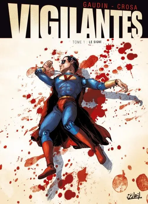 Couverture de l'album Vigilantes Tome 1 Le Signe