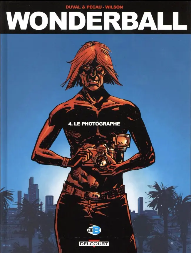 Couverture de l'album Wonderball Tome 4 Le photographe